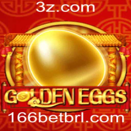 Descubra o Fascinante Mundo de GoldenEggs e a Estratégia 166 Bet